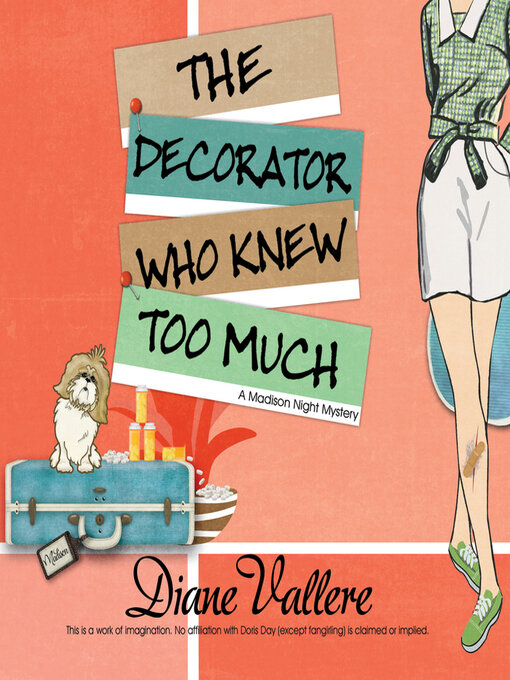 Title details for The Decorator Who Knew Too Much by Diane Vallere - Available